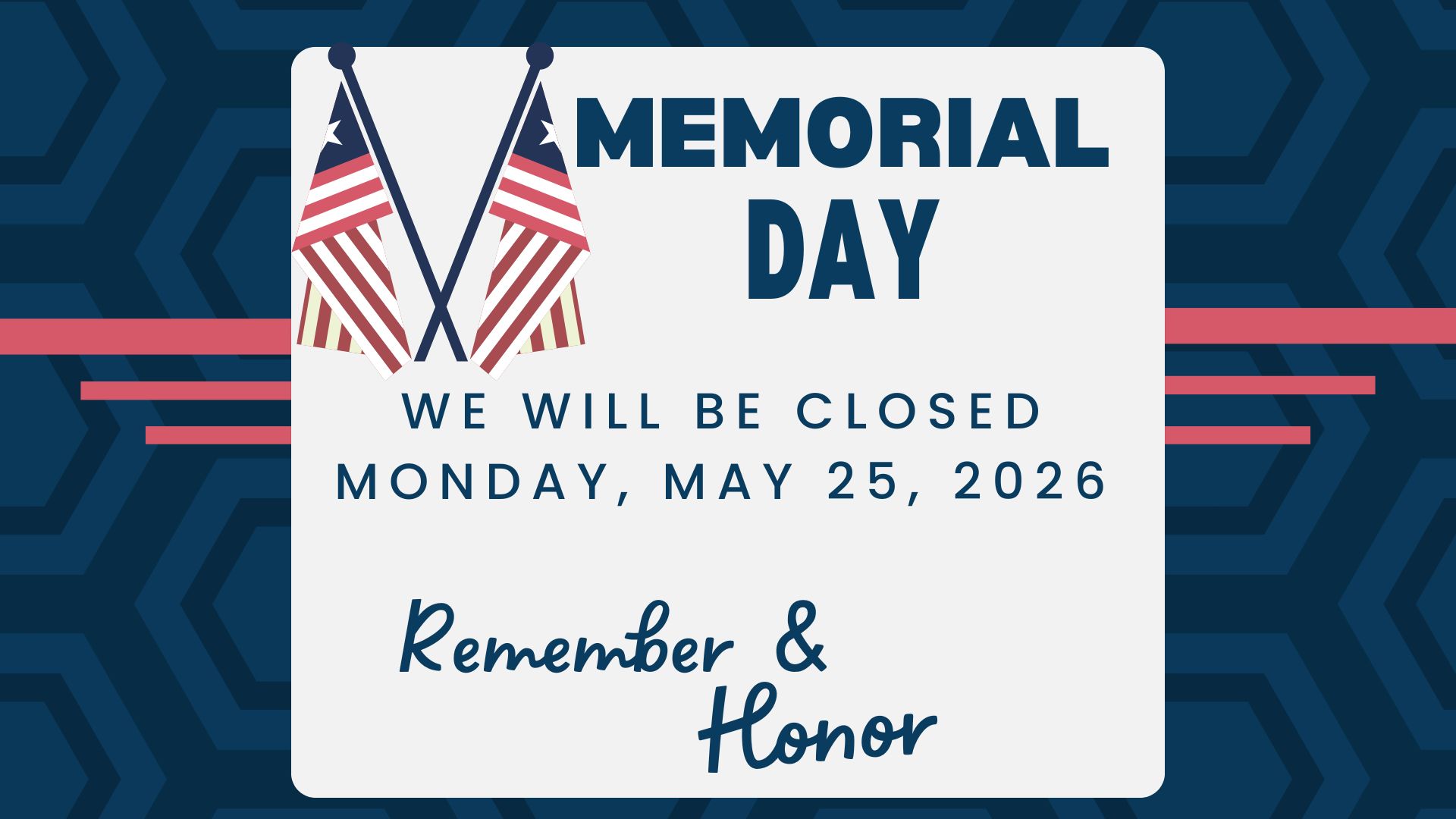 The Library will be Closed Monday, May 25th in observance of Memorial Day