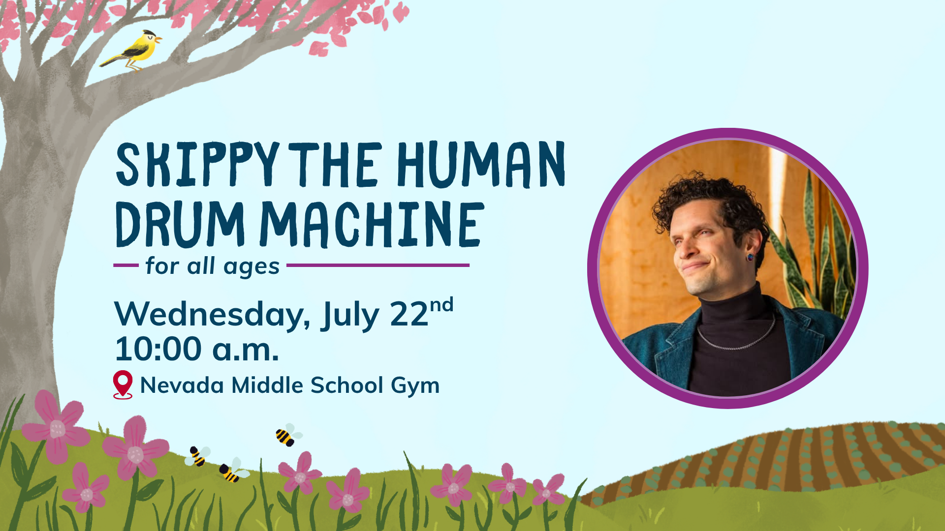 Skippy the Human Drum Machine at Nevada Middle School- 10 a.m.